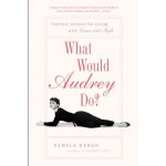“What Would Audrey Do” Pass-Along Book Give-Away