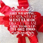 Holiday Gift Wrapping Workshop at West Elm OC Sat. Dec. 13